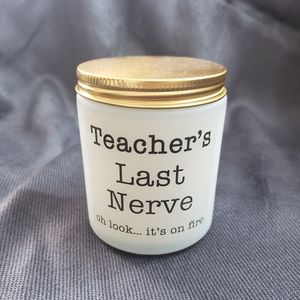 Teachers Last Nerve Candle